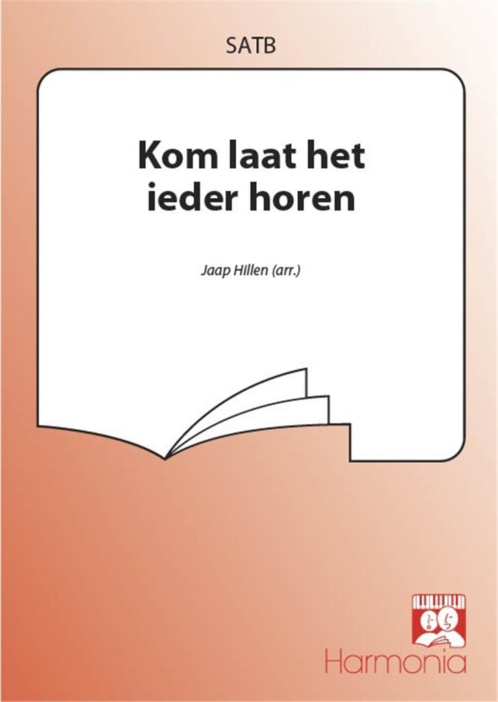 Kom laat het ieder horen